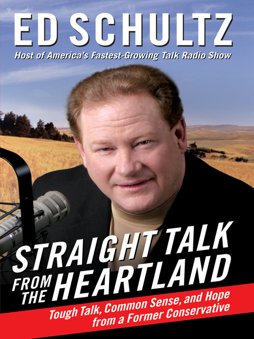 Title details for Straight Talk from the Heartland by Ed Schultz - Available